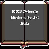 K-510 Priestly Ministry
