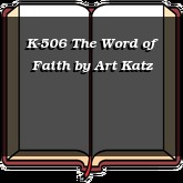 K-506 The Word of Faith
