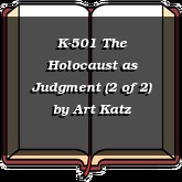 K-501 The Holocaust as Judgment (2 of 2)