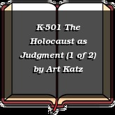 K-501 The Holocaust as Judgment (1 of 2)