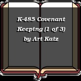 K-485 Covenant Keeping (1 of 3)