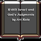 K-465 Israel and God’s Judgments