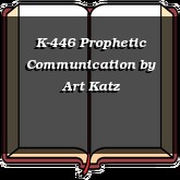 K-446 Prophetic Communication