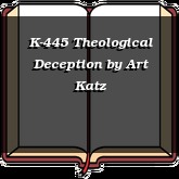 K-445 Theological Deception