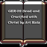 GER-09 Dead and Crucified with Christ