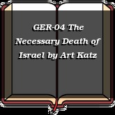 GER-04 The Necessary Death of Israel