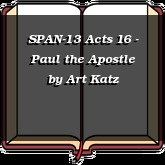 SPAN-13 Acts 16 - Paul the Apostle