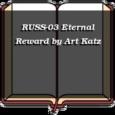 RUSS-03 Eternal Reward