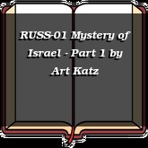 RUSS-01 Mystery of Israel - Part 1