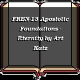 FREN-13 Apostolic Foundations - Eternity