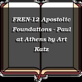 FREN-12 Apostolic Foundations - Paul at Athens