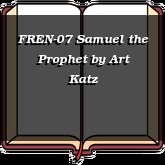 FREN-07 Samuel the Prophet