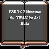 FREN-05 Message for YWAM