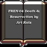 FREN-04 Death & Resurrection