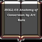 HOLL-03 Anatomy of Conversion