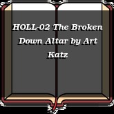 HOLL-02 The Broken Down Altar