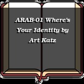 ARAB-01 Where's Your Identity