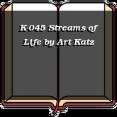 K-045 Streams of Life
