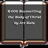 K-006 Reconciling the Body of Christ