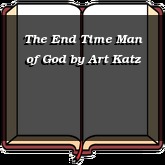 The End Time Man of God
