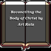 Reconciling the Body of Christ
