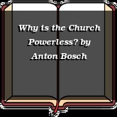 Why is the Church Powerless?