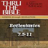 Ecclesiastes 7.5-11
