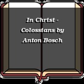 In Christ - Colossians