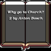 Why go to Church? 2