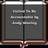Called To Be Accountable