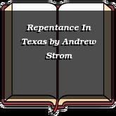 Repentance In Texas
