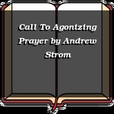 Call To Agonizing Prayer