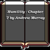 Humility - Chapter 7