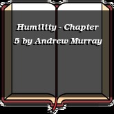 Humility - Chapter 5