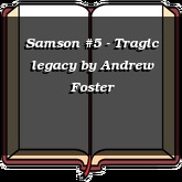 Samson #5 - Tragic legacy