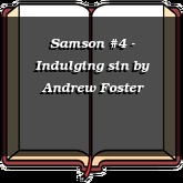 Samson #4 - Indulging sin