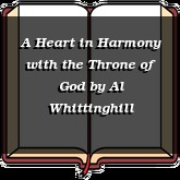 A Heart in Harmony with the Throne of God