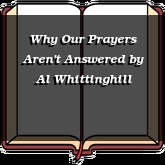 Why Our Prayers Aren't Answered