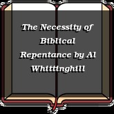 The Necessity of Biblical Repentance