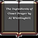 The Ingredients of Closet Prayer
