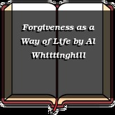 Forgiveness as a Way of Life