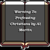 Warning To Professing Christians