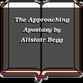The Approaching Apostasy
