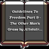 Guidelines To Freedom Part 9 - The Other Man's Grass