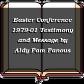 Easter Conference 1979-01 Testimony and Message
