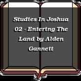 Studies In Joshua 02 - Entering The Land