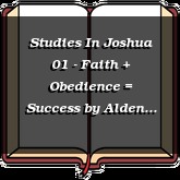 Studies In Joshua 01 - Faith + Obedience = Success