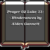 Prayer 02 Luke 11: - Hinderances