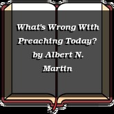 What's Wrong With Preaching Today?