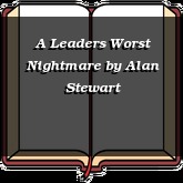 A Leaders Worst Nightmare